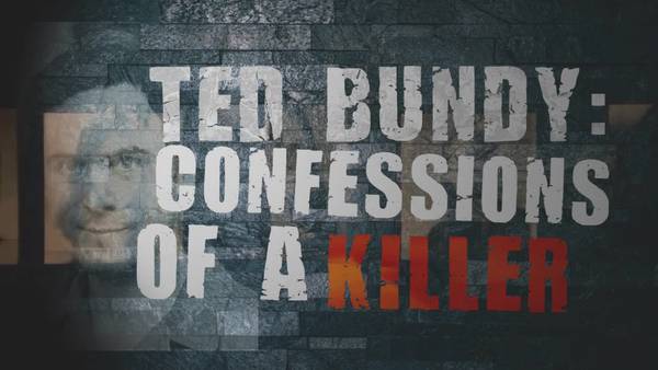 Confessions of a Killer: Ted Bundy
