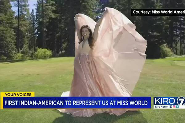 YOUR VOICES: First Indian-American from WA to represent U.S. at Miss World pageant