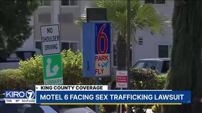 Three King County Motel 6 locations facing federal sex trafficking lawsuit